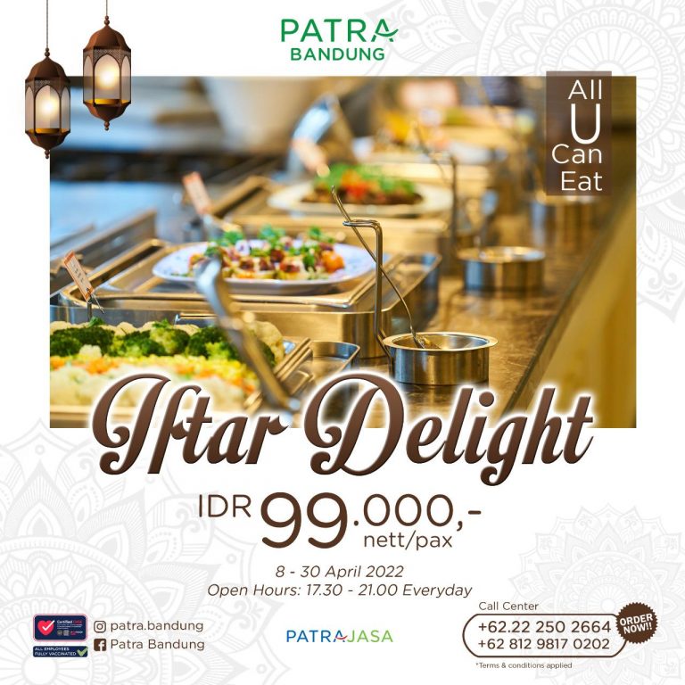 Paket Buka Puasa di Patra Bandung Hotel, Nikmati Sajian Menu Khas Ramadhan All U Can Eat dengan Harga di Bawah Rp100 Ribu