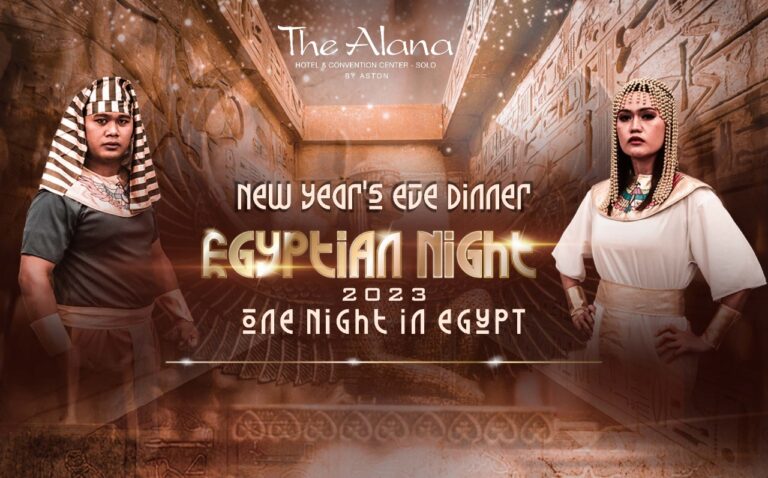 Rayakan Malam Tahun Baru Berkonsep Nuansa Etnik Mesir di The Alana Hotel And Convention Center Solo, Ini Daftar Harganya