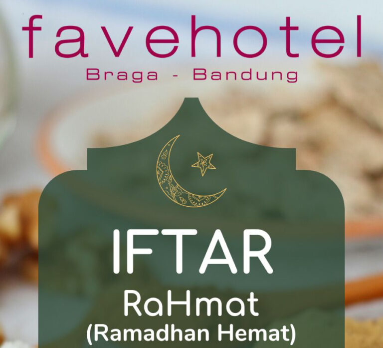 Harga Paket Buka Puasa Favehotel Braga Bandung 2023, Ramadan Hemat Harga 80 Ribuan