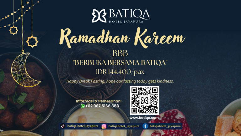 Harga Paket Buka Puasa di Batiqa Hotel Jayapura Tahun 2023, Nikmati Hidangan Lezat Khas Nusantara