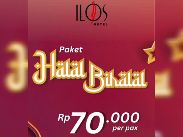 Harga Paket Halal Bihalal Ilos Hotel Tahun 2023, Hanya Rp70 Ribu Saja