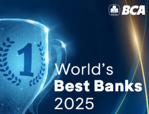 Masuk Jajaran World’s Best Banks, BCA Pertahankan Posisi sebagai Bank Terbaik di Indonesia Versi Forbes